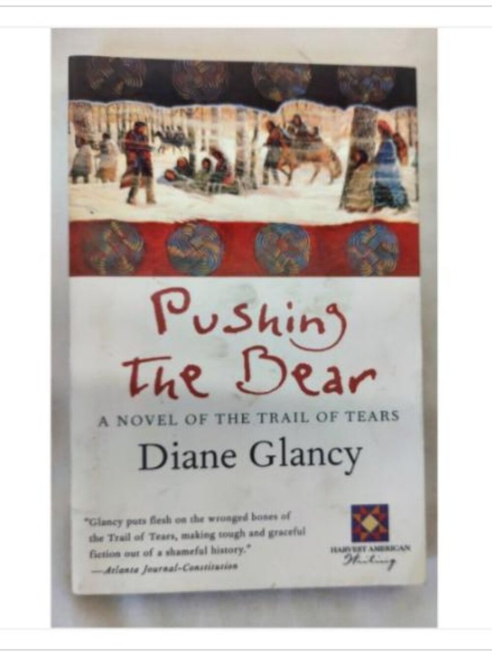 Pushing the Bear by Diane Glancy 1998 Paperback ISBN 0156005441